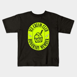 Ice Cream Club Honorary Member Kids T-Shirt